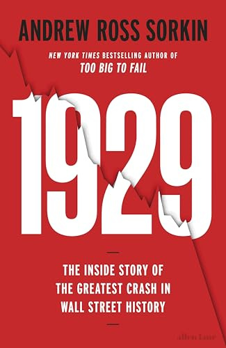 1929: The Inside Story of The Greatest Crash in Wall Street History (International Edition)