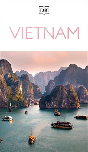 DK Vietnam: Must-See Sights. Culture & History. Detailed Maps & Tours. Covers Hanoi, Ho Chi Minh, Mekong Delta, (Travel Guide)