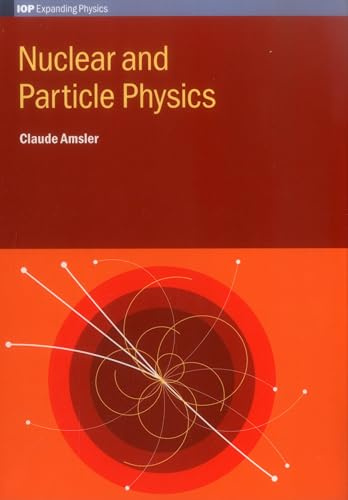 Nuclear and Particle Physics (IOP Expanding Physics)