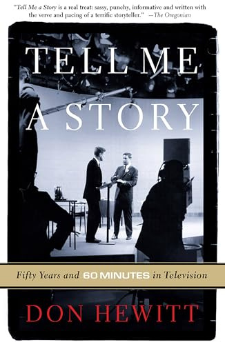 Tell Me A Story: 50 Years and 60 Minutes in Television
