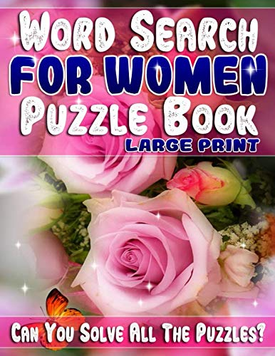 Word Search for Women Puzzle Book Large Print: Stunning Women Word Search Book for Adults & Seniors