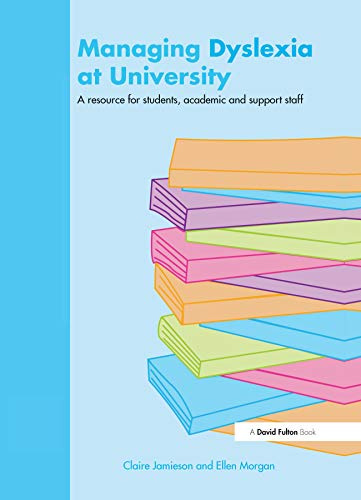 Managing Dyslexia at University (David Fulton Books)