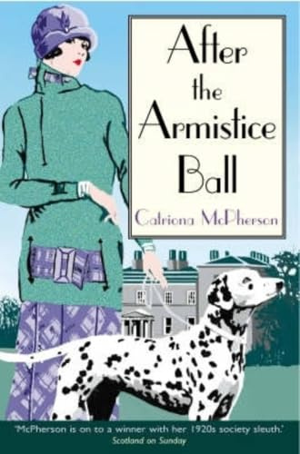 After the Armistice Ball (Dandy Gilver Murder Mystery)