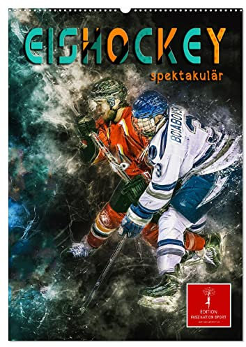 Eishockey spektakulär (Wandkalender 2025 DIN A2 hoch), CALVENDO Monatskalender