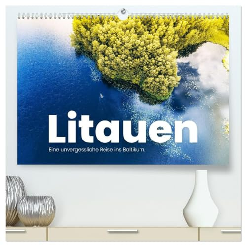 Litauen - Eine unvergessliche Reise ins Baltikum. (hochwertiger Premium Wandkalender 2026 DIN A2 quer), Kunstdruck in Hochglanz: 12 unvergleichbare Aufnahmen aus Litauen. (CALVENDO Orte)