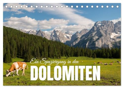 Ein Spaziergang in den Dolomiten (Tischkalender 2026 DIN A5 quer), CALVENDO Monatskalender: Landschaften, in denen man sich selbst finden kann (CALVENDO Natur)