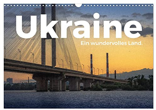 Ukraine - Ein wundervolles Land. (Wandkalender 2026 DIN A3 quer), CALVENDO Monatskalender: Ukraine! Wo könnte es nur eindrucksvoller sein als in Ukraine? (CALVENDO Orte)