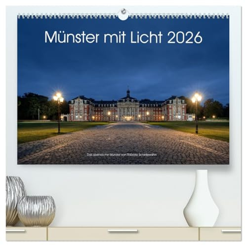 Münster mit Licht (hochwertiger Premium Wandkalender 2026 DIN A2 quer), Kunstdruck in Hochglanz: Kalender mit Abenstimmungen in Münster (CALVENDO Orte)