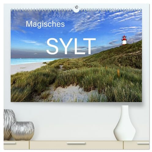 Magisches Sylt (hochwertiger Premium Wandkalender 2026 DIN A2 quer), Kunstdruck in Hochglanz: Sylt, die nördlichste Insel Deutschlands (CALVENDO Orte)