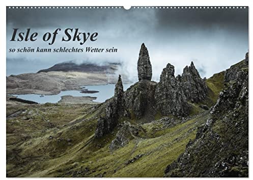 Isle of Skye - so schön kann schlechtes Wetter sein (Wandkalender 2026 DIN A2 quer), CALVENDO Monatskalender: Nebel, Wolken, Sturm - Isle auf Skye wie man sie kennt! (CALVENDO Natur)