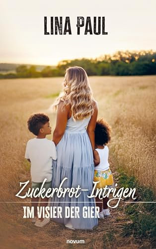 Zuckerbrot-Intrigen: Im Visier der Gier