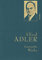 Alfred Adler, Gesammelte Werke: Gebunden in feingeprägter Leinenstruktur auf Naturpapier mit Goldprägung. Individualpsychologie, Menschenkenntnis, Sinn des Lebens (Anaconda Gesammelte Werke, Band 29)