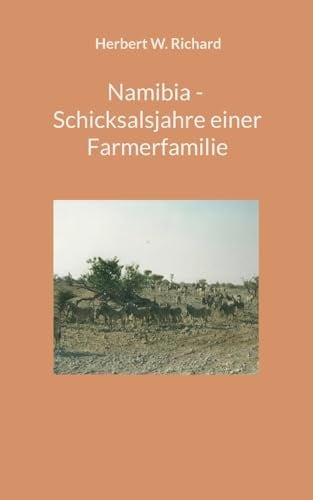Namibia - Schicksalsjahre einer Farmerfamilie: DE