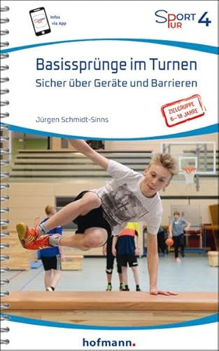 Basissprünge im Turnen: Sicher über Geräte und Barrieren (Sport Pur)
