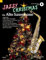 Jazzy Christmas for Alto Saxophone: Alt-Saxophon; Klavier ad libitum.