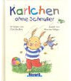 Karlchen ohne Schnuller