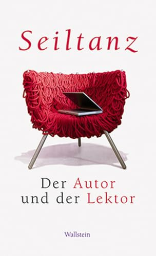 Seiltanz: Der Autor und der Lektor