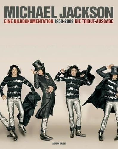 Michael Jackson - 1958-2009: Eine Bilddokumentation - Die Tribut-Ausgabe