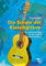 Die Schule der Klassikgitarre: Die Gitarrenschule für den späten Unterrichtsbeginn