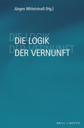 Die Logik der Vernunft
