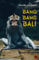 Bang Bang Bali: Roman (Edition Periplaneta: Romane, Novellen, Erzählungen)