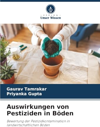 Auswirkungen von Pestiziden in Böden: Bewertung der Pestizidkontamination in landwirtschaftlichen Böden