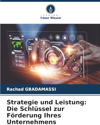 Strategie und Leistung: Die Schlüssel zur Förderung Ihres Unternehmens