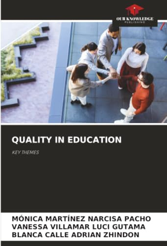 QUALITY IN EDUCATION: KEY THEMES