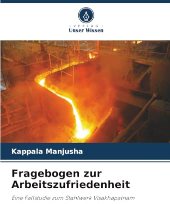 Fragebogen zur Arbeitszufriedenheit: Eine Fallstudie zum Stahlwerk Visakhapatnam