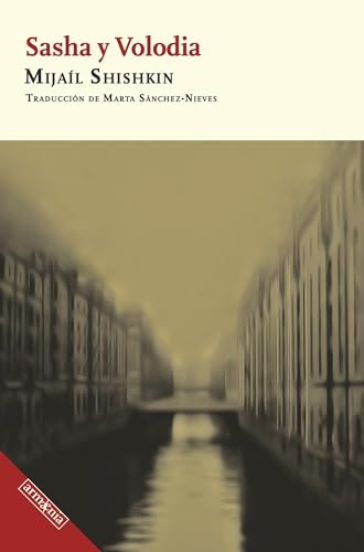 Sasha y Volodia (Narrativa, Band 40)