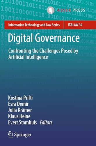 Digital Governance: Confronting the Challenges Posed by Artificial Intelligence (Information Technology and Law Series, Band 39)