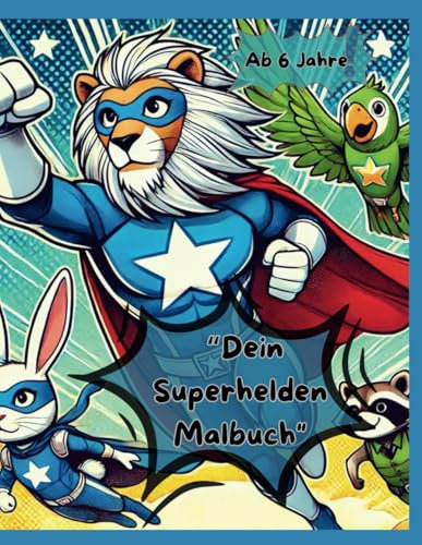 Dein Superhelden Malbuch