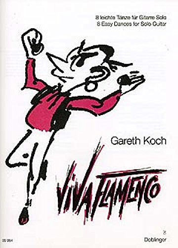 Viva Flamenco 8 Leichte Tänze für Gitarre