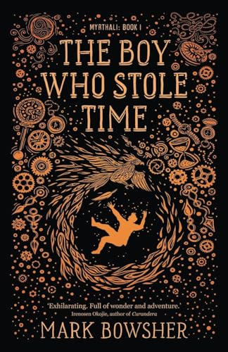 The Boy Who Stole Time (Myrthali, Band 1)