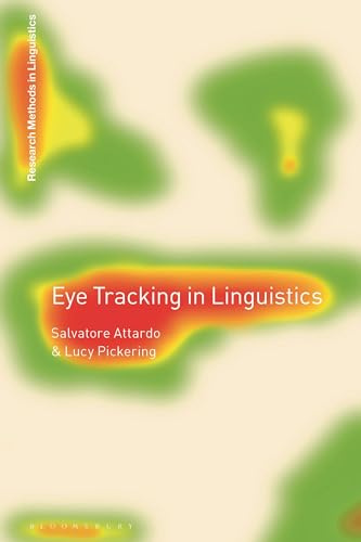 Eye-Tracking in Linguistics (Research Methods in Linguistics)