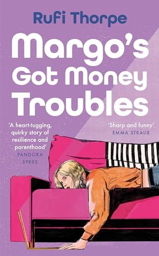 Margo's Got Money Troubles: The unputdownable and hilarious novel that inspired the Apple TV series