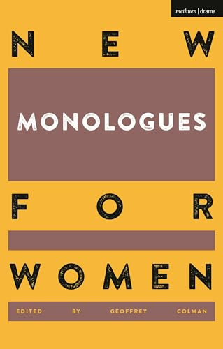 New Monologues for Women: Volume 1 (Audition Speeches)
