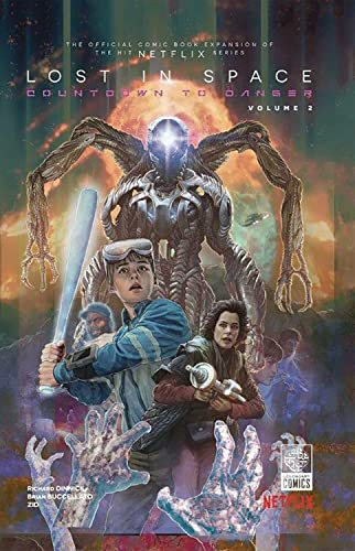 Lost in Space: Countdown to Danger Vol. 2 (Volume 2): by Richard Dinnick