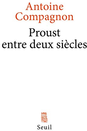 Proust entre deux siècles