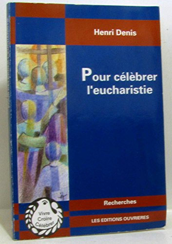 Pour célébrer l'eucharistie