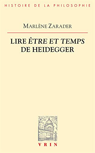 Lire Etre Et Temps de Heidegger (Bibliotheque D'histoire De La Philosophie)
