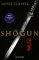 Shogun: Der große historische Roman über die Einigung Japans ― verfilmt als Blockbuster-Serie bei Disney+ (Die Asien-Saga, Band 1)