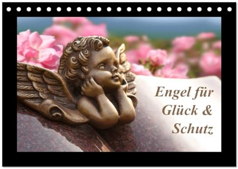 Engel für Glück & Schutz (Tischkalender 2025 DIN A5 quer), CALVENDO Monatskalender: Botschaften für den Seelenfrieden. (CALVENDO Glaube)