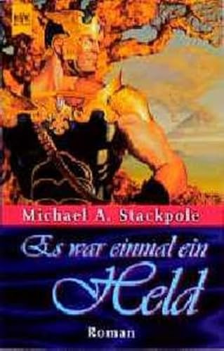 Es war einmal ein Held: Roman (Heyne Science Fiction und Fantasy (06))