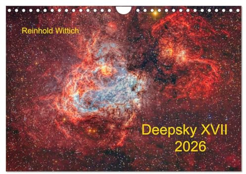 Deepsky XVII (Wandkalender 2026 DIN A4 quer), CALVENDO Monatskalender: Neue Bilder des bekannten Astrofotografen (CALVENDO Wissenschaft)