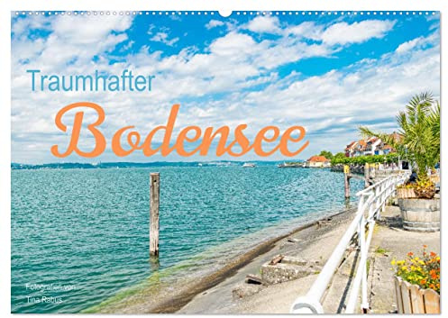 Traumhafter Bodensee (Wandkalender 2026 DIN A2 quer), CALVENDO Monatskalender: Den Bodensee als Urlaubsregion entdecken. (CALVENDO Orte)