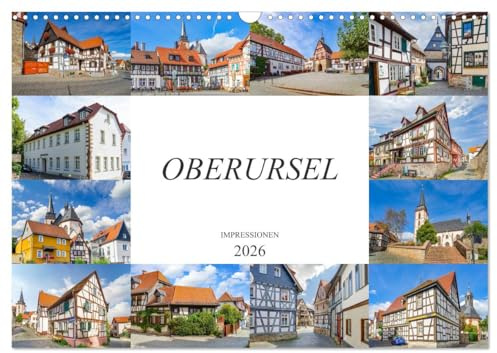 Oberursel Impressionen (Wandkalender 2026 DIN A3 quer), CALVENDO Monatskalender: Wunderschöne zwölf Bilder der Stadt Oberursel (CALVENDO Orte)