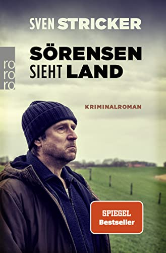 Sörensen sieht Land: Kriminalroman (Sörensen ermittelt, Band 4)