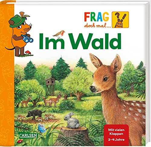 Frag doch mal ... die Maus: Im Wald: Erstes Sachwissen