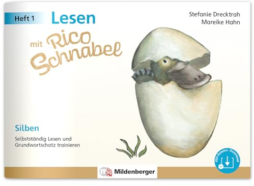 Lesen mit Rico Schnabel, Heft 1: Silben: Selbstständig Lesen und Grundwortschatz trainieren (Rico Schnabel Deutsch)